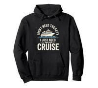 Cruising I Don't Need Therapy I Just Need Another Cruise Pullover Hoodie