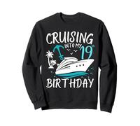 Cruising Into My 19th Cruise Vacation 19 Years Old Birthday Sweatshirt