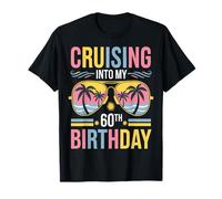 Cruising Into My 60th Birthday Fun Cruise Vacation Trip Love T-Shirt