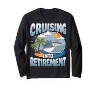 Cruising into Retirement Cruise Vacation Party Cruiser Gifts Long Sleeve T-Shirt