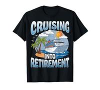 Cruising into Retirement Cruise Vacation Party Cruiser Gifts T-Shirt