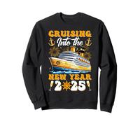 Cruising Into The New Year 2025 Cruise New Years Eve Party Sweatshirt