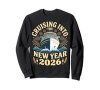 Cruising Into the New Year 2026 Cruise Lovers Celebration Sweatshirt