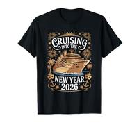 Cruising Into The New Year 2026 Cruise Ship Happy New Year T-Shirt