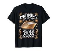 Cruising Into The New Year 2026 Cruise Ship Happy New Year T-Shirt