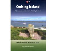 Cruising Ireland: A Companion to the Irish Cruising Club Sailing Directions