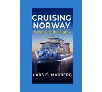 Cruising Norway: Secrets of the Fjords 2025-2026