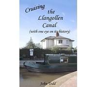 Cruising the Llangollen Canal (with one eye on its history)