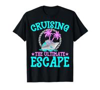 Cruising the Ultimate Escape Cruising Lover Cruise Vacation T-Shirt