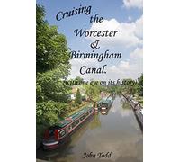 Cruising the Worcester & Birmingham Canal (with one eye on its history)