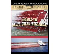Cruising The World: Onboard the Delta Queen Steamboat