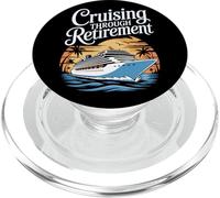 Cruising Through Retirement Retiree Vacation Getaway PopSockets PopGrip for MagSafe