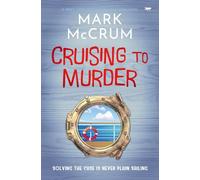 Cruising to Murder: A smart, witty and engaging cozy crime novel (The Francis Meadowes Mysteries)