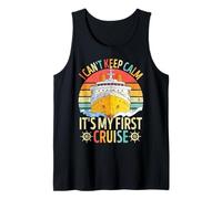 Cruising Vibes Funny I Can't Keep Calm It's My First Cruise Tank Top