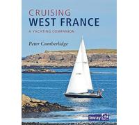 Cruising West France: A Yachting Companion