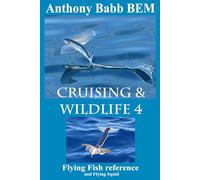 Cruising & Wildlife 4: Flying Fish reference & Flying Squid