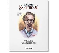 Crumb, Robert - Robert Crumb: Sketchbook Vol. 4. 1982-1989