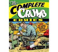 Crumb, Robert - The Complete Crumb Comics: Vol. 1: "The Early Years of Bitter Struggle"