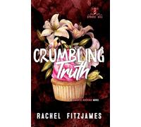Crumbling Truth: A small town fake dating romantic suspense novel (Spruce Hill)