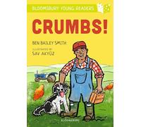 Crumbs! A Bloomsbury Young Reader: Lime Book Band (Bloomsbury Young Readers)