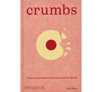Crumbs : Cookies and Sweets from around the World