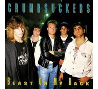 Crumbsuckers - Beast On My Back [VINYL]