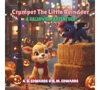 Crumpet The Little Reindeer: A Halloween Adventure