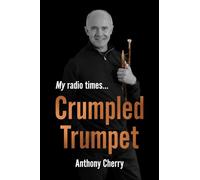 Crumpled Trumpet: My Radio Times…