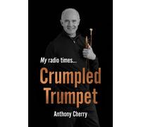 Crumpled Trumpet: My Radio Times…
