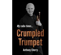 Crumpled Trumpet : My Radio Times…