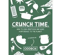 Crunch Time: Fight food waste with Oddbox in 2023 with this zero-waste fruit and vegetable cookbook, packed with fresh and healthy vegetarian recipes with TikTok sensation Martyn Odell