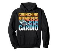 Crunching Numbers Is My Cardio for Accountants in Fun Mood Pullover Hoodie