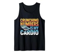 Crunching Numbers is My Cardio for Accountants in Fun Mood Tank Top