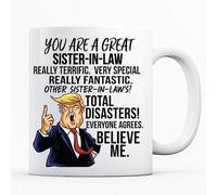 Crunchy Carrots Trump Sister in Law Mug You are Great Really Terrific Really Fantastic Funny Gift idea Christmas Birthday (Sister in Law)