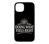 Crunchy Mom Granola Mom Low Tox Natural Mama Holistic Case for iPhone 13