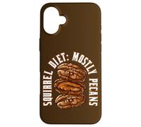 Crunchy Nuts Treats Funny Quote Squirrel Diet Mostly Pecans Case for iPhone 16 Plus