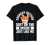 Crunchy Outside Soft On The Inside Chicken Tender T-Shirt