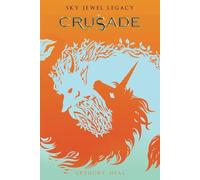 Crusade: The Sky Jewel Legacy