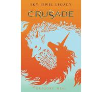 Crusade: The Sky Jewel Legacy
