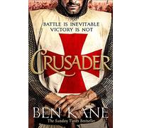 Crusader: The second thrilling instalment in the Lionheart series