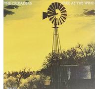 Crusaders - Free As The Wind