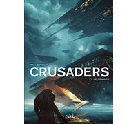 Crusaders T02 - Les Émanants (2)