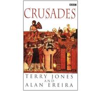 Crusades (BBC Books) by Ereira, Alan, Jones, Terry (1996) Paperback