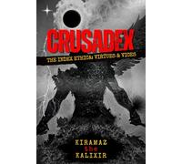 Crusadex: The Index Ethica: Virtues & Vices (Catechrism: The Aegis Anointment)