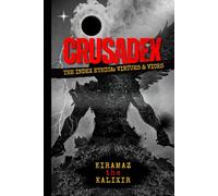 Crusadex: The Index Ethica: Virtues & Vices (Catechrism: The Aegis Anointment)