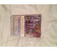 Crusading and the Crusader States (Recovering the Past)