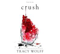 Crush: Meet your new epic vampire romance addiction - Paperback NEW Wolff, Trac