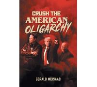 Crush the American Oligarchy