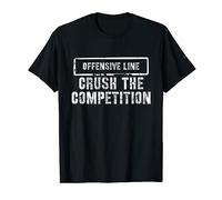 Crush The Competition American Football Offensive Lineman T-Shirt