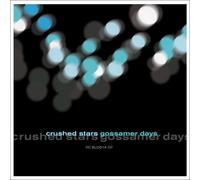 Crushed Stars - Gossamer Days